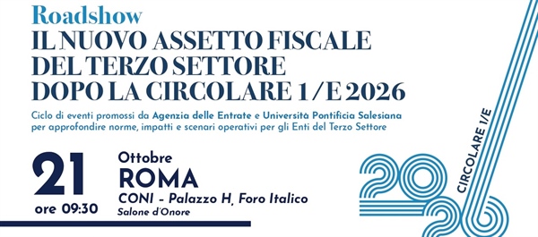 "Il nuovo assetto fiscale del terzo settore dopo la circolare 1/E 2026": il 21 ottobre al CONI l&rsquo;evento promosso da Agenzia delle Entrate e Università Pontificia Salesiana